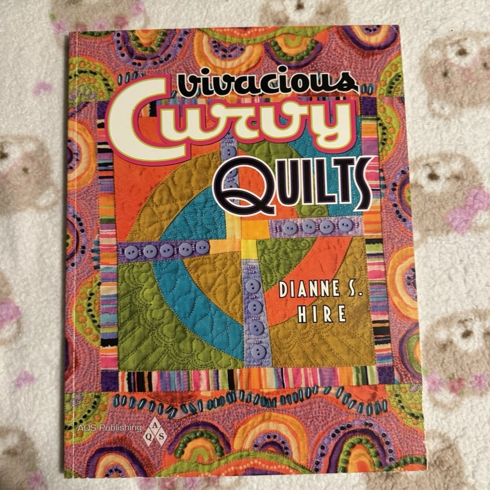 Vivacious Curvy Quilts 2010 Quilting Book